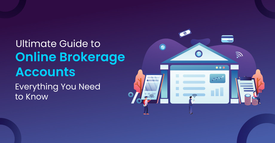 Ultimate Guide to Online Brokerage Accounts: Everything You Need to Know